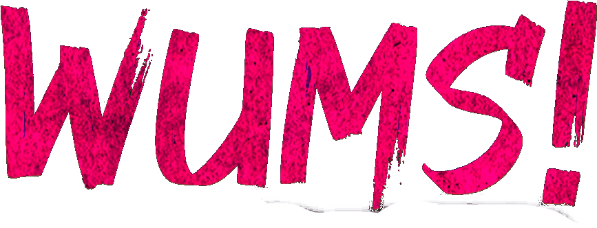 WUMS!